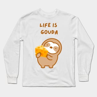 Life is Good Gouda Cheese Sloth Long Sleeve T-Shirt